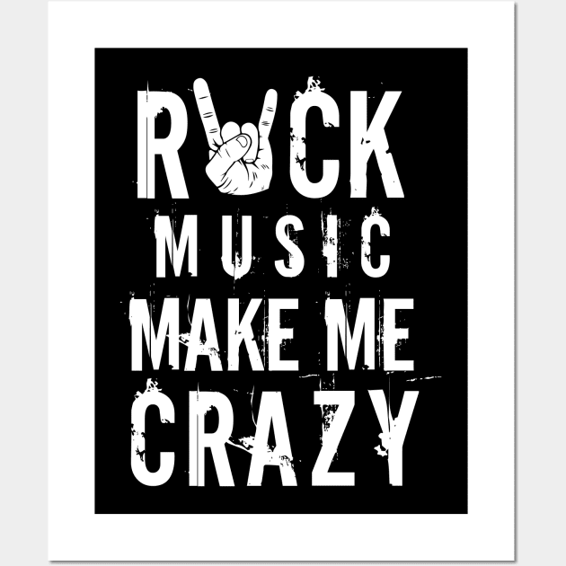 Rock music make me crazy Wall Art by teesumi